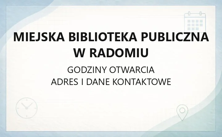 Miejska Biblioteka Publiczna w Radomiu - kontakt, filie, karta biblioteczna i katalog online
