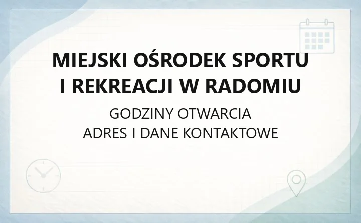 Miejski Ośrodek Sportu i Rekreacji w Radomiu - kontakt i obiekty