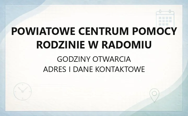 Powiatowe Centrum Pomocy Rodzinie w Radomiu - kontakt, zespoły, dofinansowanie