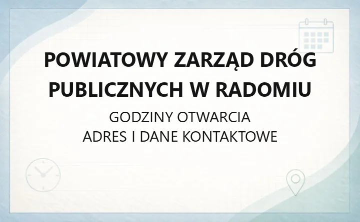 Powiatowy Zarząd Dróg Publicznych w Radomiu - kontakt i wnioski