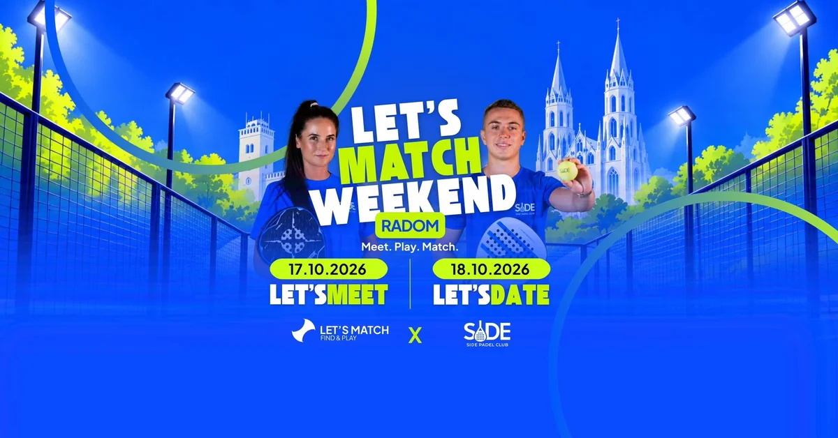 Grafika promocyjna wydarzenia LET’S MATCH WEEKEND w Radomiu