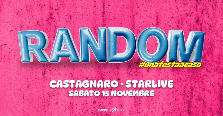 Grafika promocyjna wydarzenia Random® — una festa a caso w Discoteca Starlive (Castagnaro)