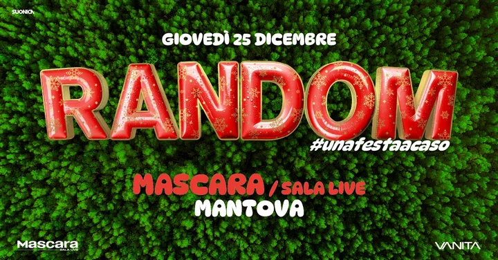 Grafika promocyjna wydarzenia Random® — Mantova (Mascara): Xmas Edition 25 grudnia 2025