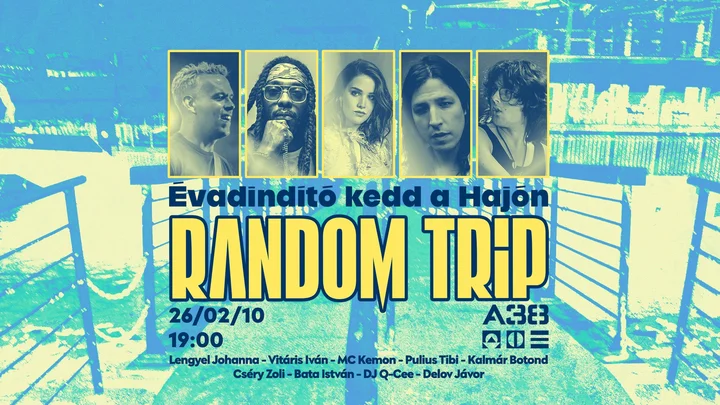 Grafika promocyjna wydarzenia Random Trip – Évindító kedd na A38 z Lengyel Johanną, Vitárisem Ivánem i MC Kemonem