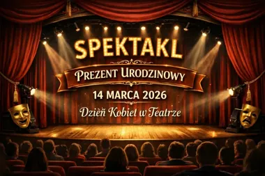 Grafika promocyjna wydarzenia Dzień Kobiet w Teatrze: farsa „Prezent urodzinowy” z Jerzym Bończakiem