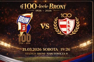 Grafika promocyjna wydarzenia Mecz 100-lecia: Broń Radom — ŁKS 1926 Łomża