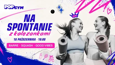 Grafika promocyjna wydarzenia Na spontanie z koleżankami: barre i squash