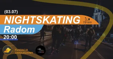 Grafika promocyjna wydarzenia Nightskating Radom 2026: nocny przejazd na rolkach 3 lipca