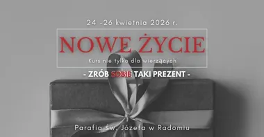 Grafika promocyjna wydarzenia NOWE ŻYCIE — kurs dla dorosłych w Radomiu