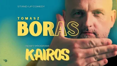 Grafika promocyjna wydarzenia Tomasz Boras w programie „Kairos” — Radom (stand-up)