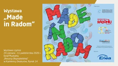 Grafika promocyjna wydarzenia Wystawa „Made in Radom” w Kamienicy Deskurów – interaktywna ekspozycja dla całych rodzin