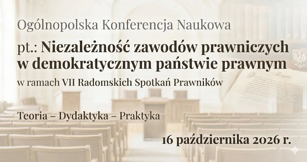 Grafika promocyjna wydarzenia VII Radomskie Spotkania Prawników: Niezależność zawodów