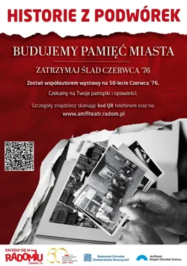 Czerwiec ''76 - Historie z Podwórek Radomia wracają na ulice miasta