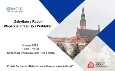 Radom szykuje rozmowę o zabytkach. Właściciele dostaną konkretne wskazówki