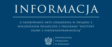 Akt oskarżenia w sprawie wyłudzenia 30 tys. zł z programu pomocowego